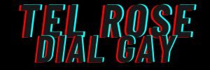 TEL ROSE DIAL GAY : Rencontres Hot entre Mecs Sans Tabou